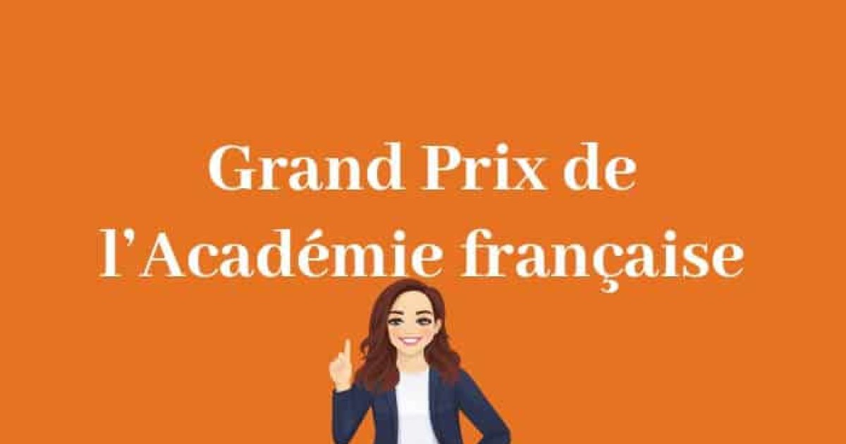 Les prix littéraires de l’Académie française