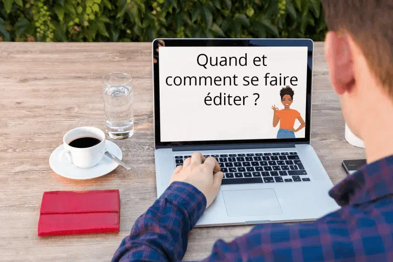 quand et comment se faire éditer