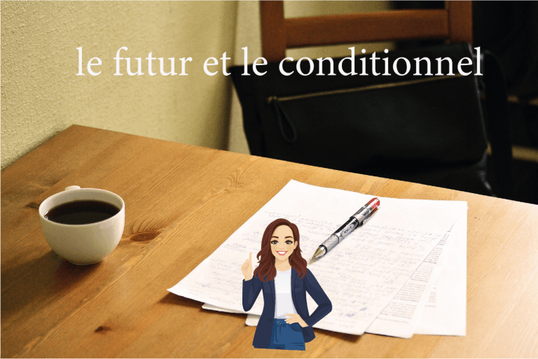Le futur et le conditionnel